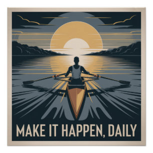 Make It Happen, Daily Poster