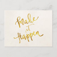 Make It Happen Gold Faux Foil Metallic Motivationa