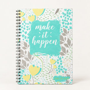 Make It Happen Inspirational Floral Notebook