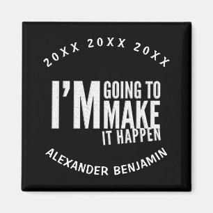 Make It Happen Inspiring Motivation Personalise Magnet