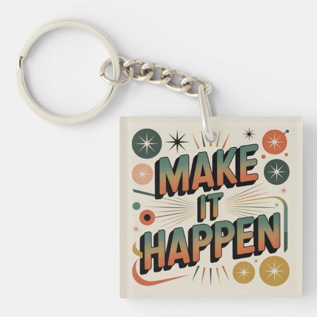 Make It Happen Key Ring (Front)