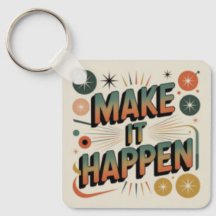 Make It Happen Key Ring