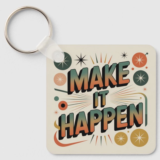 Make It Happen Key Ring (Front)