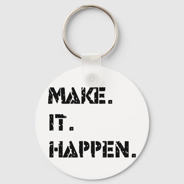 make. it. happen. key ring (Front)