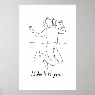 Make It Happen – Motivational Poster