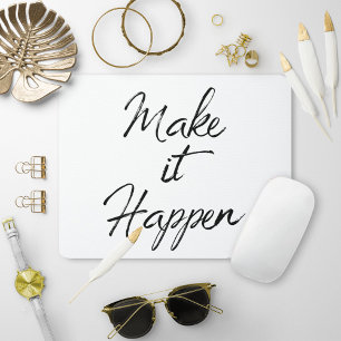 Make it Happen Motivational Quote Colour Change Mouse Pad