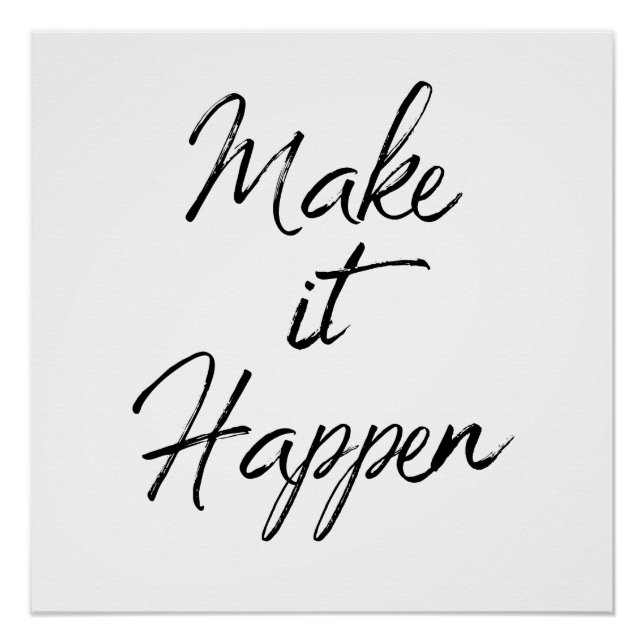 Make it Happen Motivational Quote Colour Change Poster (Front)
