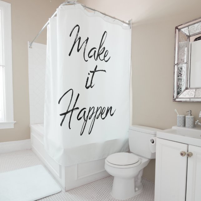 Make it Happen Motivational Quote Colour Change Shower Curtain (In Situ)