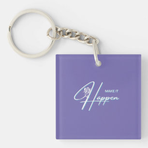  Make It Happen Motivational Quote Design    Key Ring