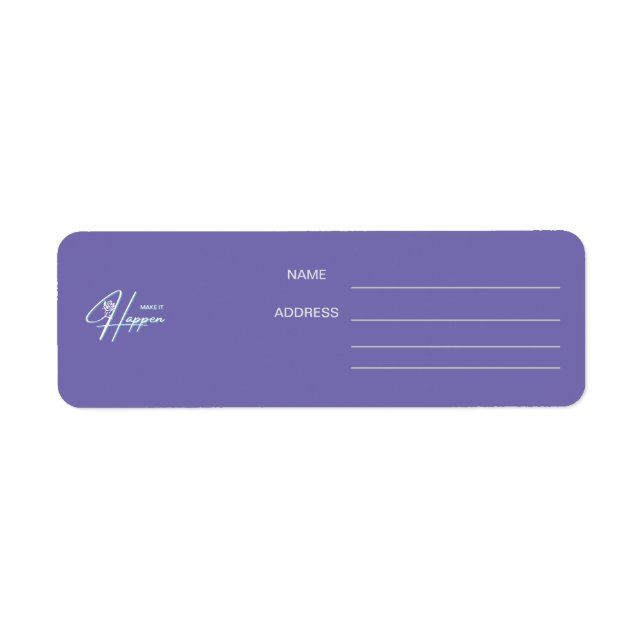 Make It Happen Motivational Quote Design      Return Address Label (Front)