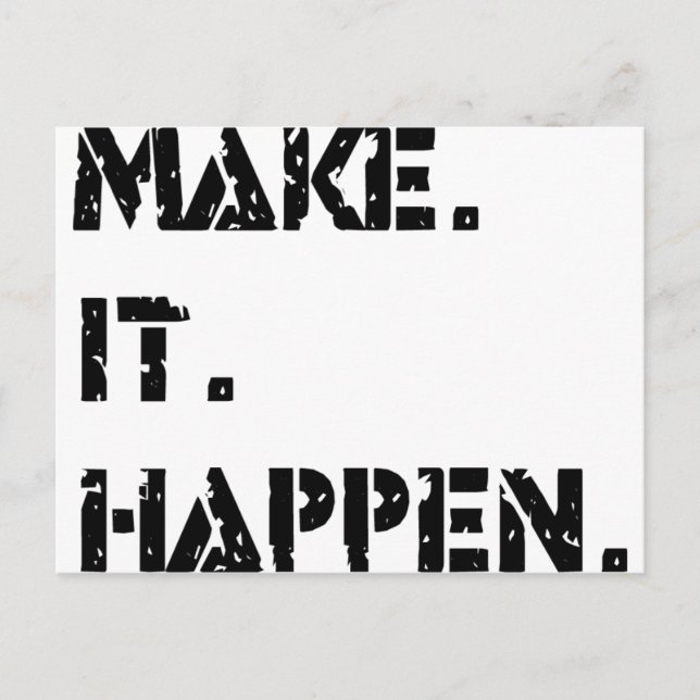 make. it. happen. postcard (Front)