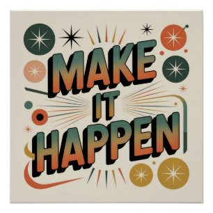 Make It Happen Poster