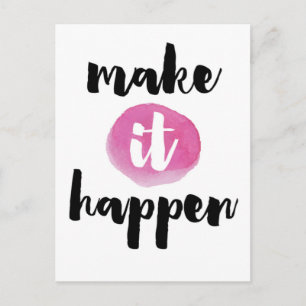 Make It Happen Quote Postcard