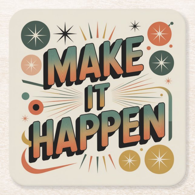 Make It Happen Square Paper Coaster (Front)