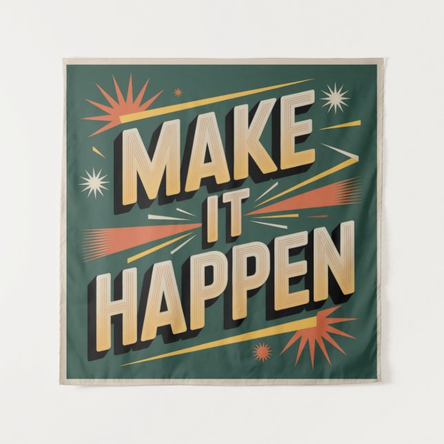 Make It Happen Tapestry (Front)