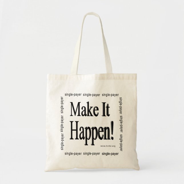 Make It Happen Tote Bag (Front)