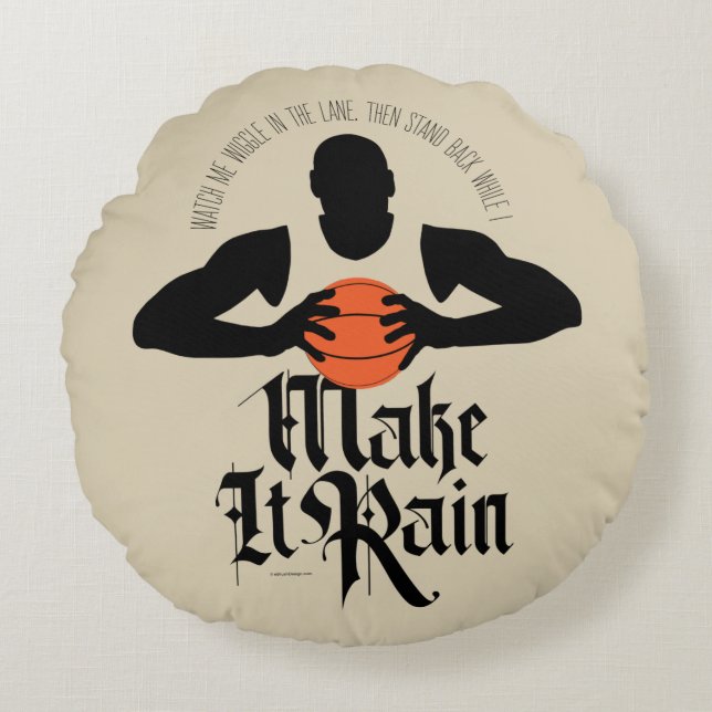 Make It Rain (Basketball) Round Pillow (Front)