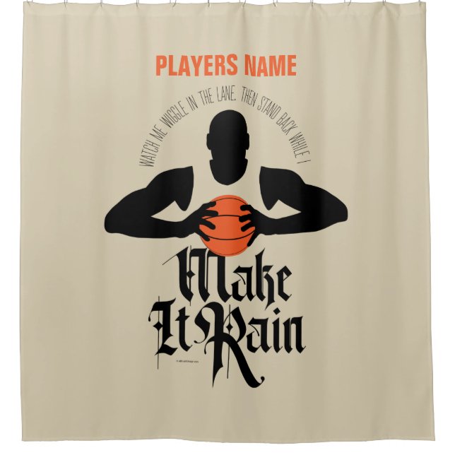 Make It Rain (Basketball) Shower Curtain (Front)