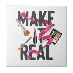 Make It Real Ceramic Tile