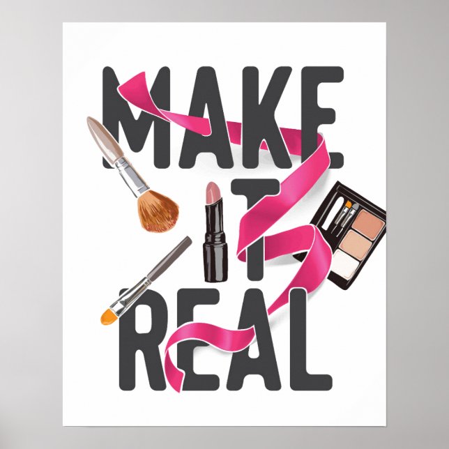 Make It Real Poster (Front)
