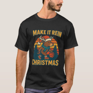 Make it Rein - Retro 80s Reindeer Christmas Design T-Shirt