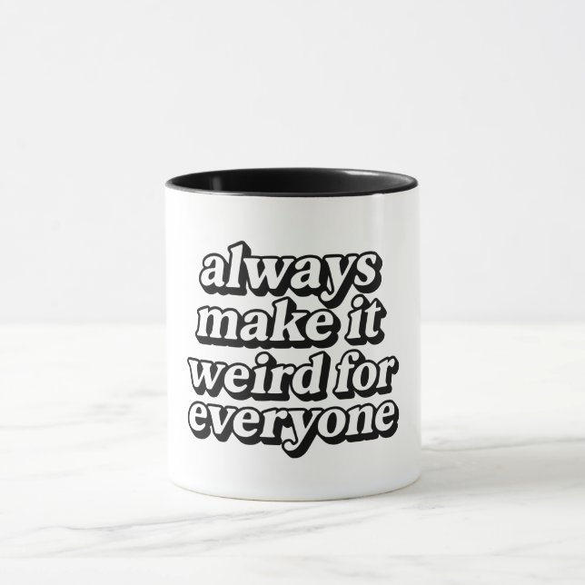 Make It Weird Mug (Center)