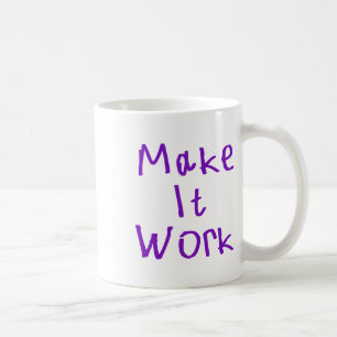 Make It Work Sticker2  Coffee Mug