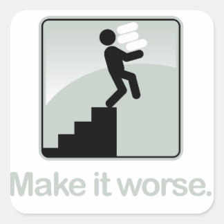 Make it Worse Sticker