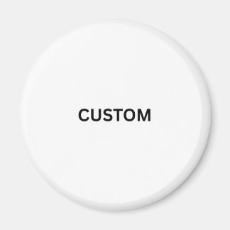 Make It Your Own Circle Magnet