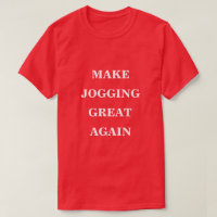 Make Jogging Great Again 