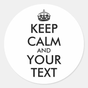 Make Keep Calm Stickers Add Your Text Template
