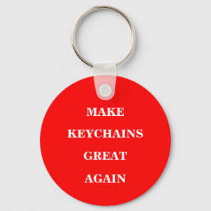 Make Keychains Great Again 