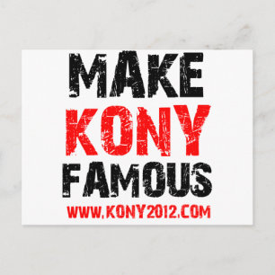 Make Kony Famous - Kony 2012 Postcard