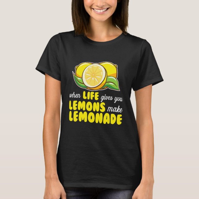 Make Lemonade Juice Stand Lemonade T-Shirt (Front)