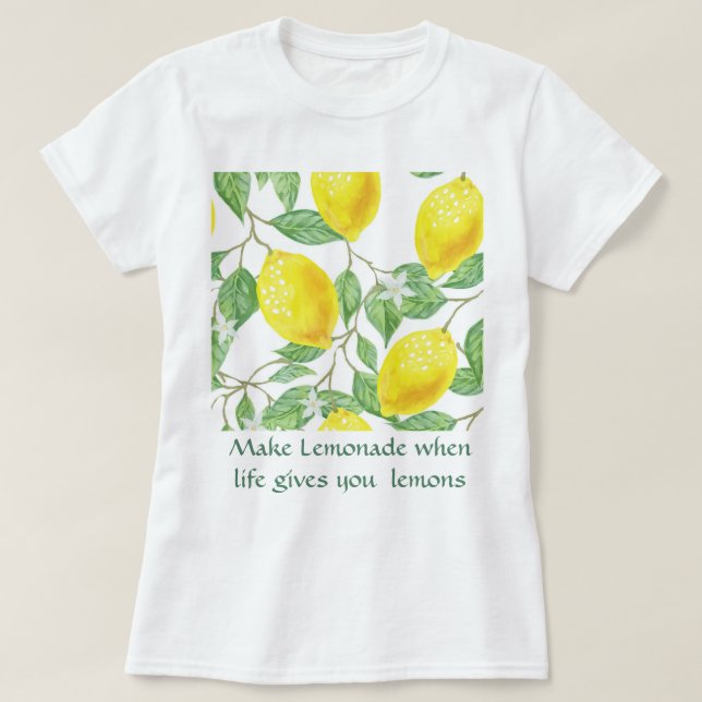 Make Lemonade / Lemon Recipe T-Shirt (Design Front)