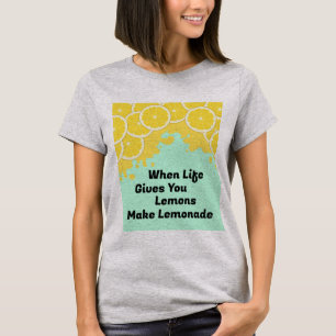 Make Lemonade T-Shirt