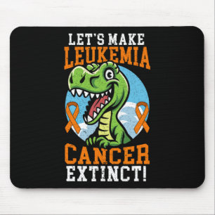 Make Leukaemia Cancer Extinct Dinosaur Lover Dino Mouse Pad