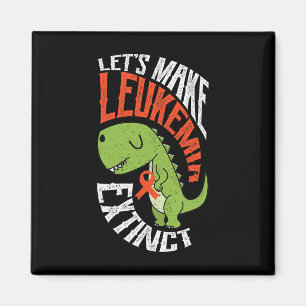 Make Leukaemia Extinct Dinosaur Haematologist Foss Magnet