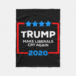 Make Liberals Cry Again Funny Pro Trump 4th Of Jul Fleece Blanket