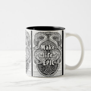 Make life EPIC - Positive Quote´s Two-Tone Coffee Mug