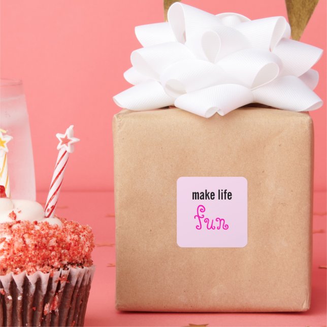 Make Life Fun Sticker (Party)