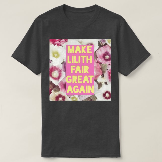 MAKE LILITH FAIR GREAT AGAIN T-Shirt (Design Front)