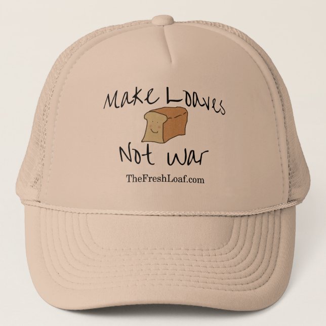 Make Loaves Not War TFL trucker hat (Front)