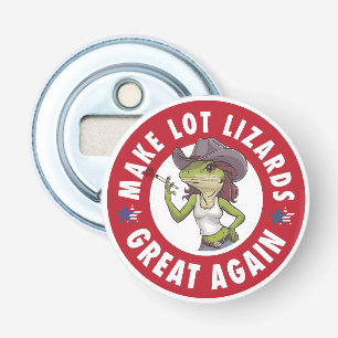 Make Lot Lizards Great Again Funny trucker Bottle Opener