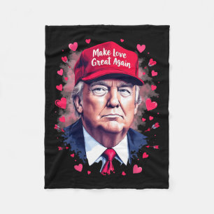 Make Love Great Again Funny Trump Valentine's Day  Fleece Blanket