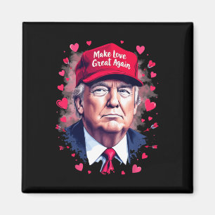 Make Love Great Again Funny Trump Valentine's Day Magnet