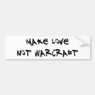 Make love not bumper sticker