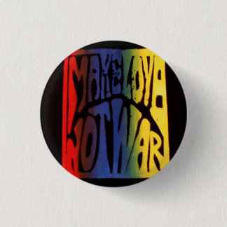 Make Love Not War 3 Cm Round Badge