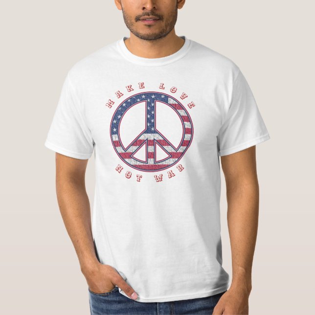 Make Love Not War ||  American Flag Peace Sign T-Shirt (Front)