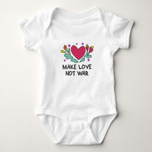 Make love not war baby bodysuit